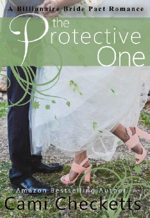 [Billionaire Bride Pact 01] • The Protective One · A Billionaire Bride Pact Romance